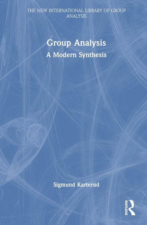 Group Analysis by Sigmund Karterud ISBN 9781032696010