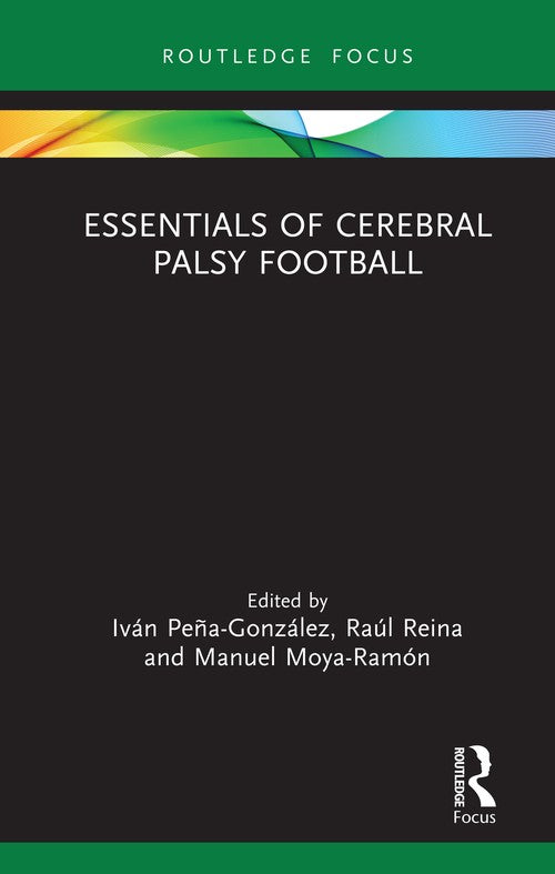 Essentials of Cerebral Palsy Football by Ivn Gonzlez ISBN 9781032708935