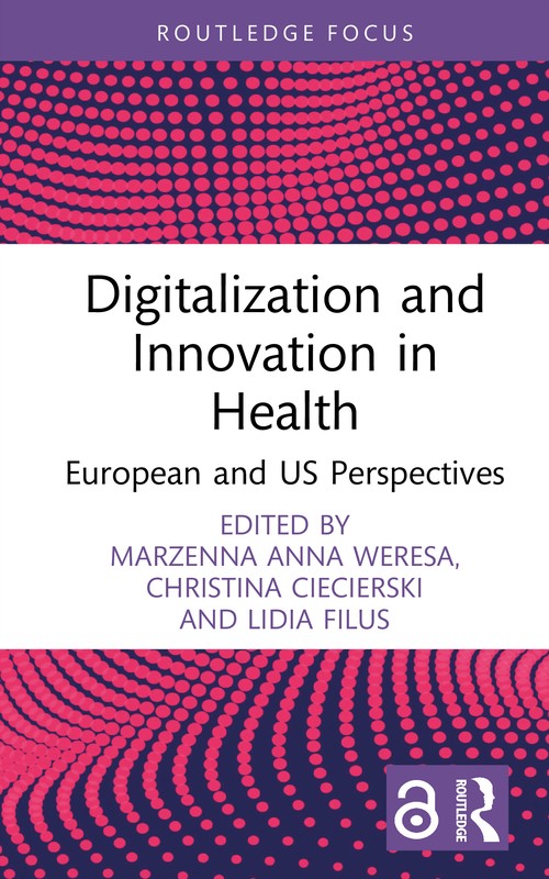 Digitalization and Innovation in Health by Marzenna Anna Weresa (ISBN-13: 9781032726496)