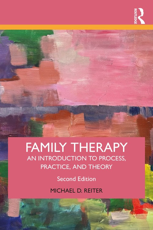 Family Therapy by Michael D Reiter ISBN 9781032728292
