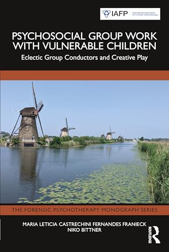 Psychosocial Group Work with Vulnerable Children by Maria Leticia Castrechini Fernandes Franieck ISBN 9781032739458