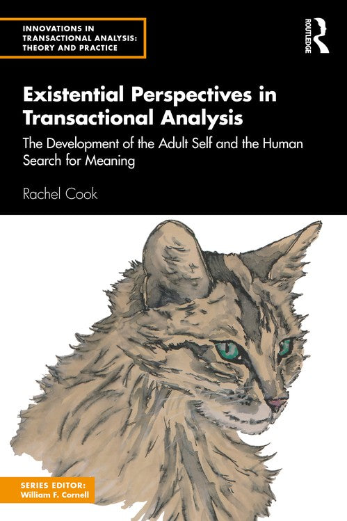 Existential Perspectives in Transactional Analysis by Rachel Cook - ISBN 9781032756912