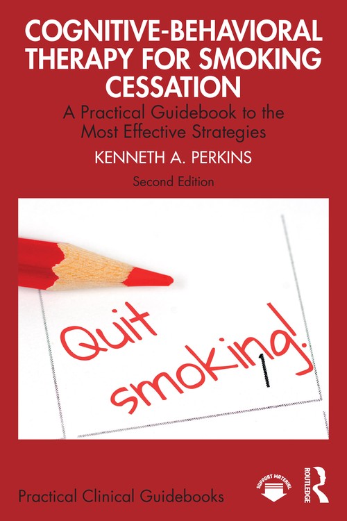 Cognitive-Behavioral Therapy for Smoking Cessation by Kenneth A Perkins ISBN 9781032764337