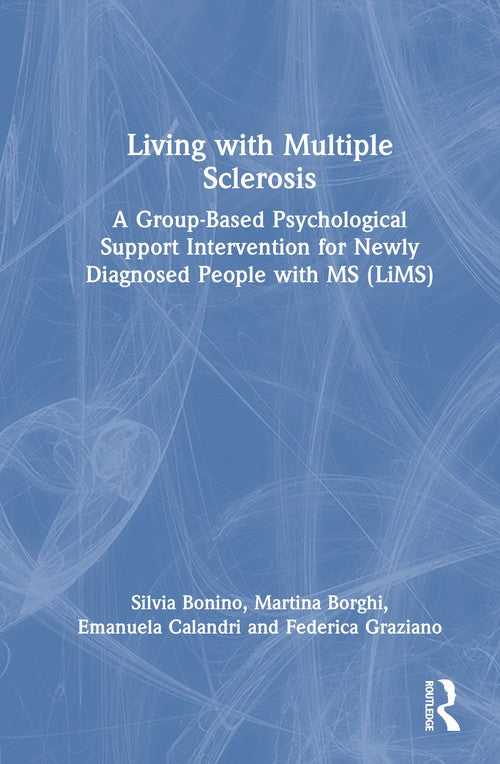 Living with Multiple Sclerosis by Silvia Bonino (ISBN-13: 9781032777023)