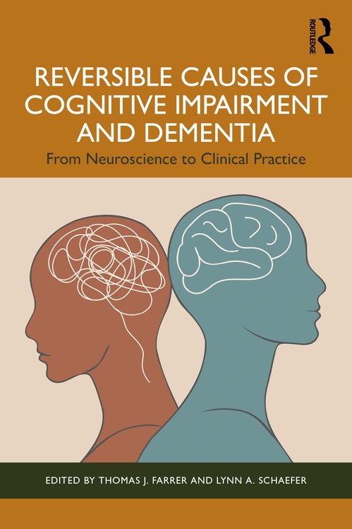 Reversible Causes of Cognitive Impairment and Dementia by Thomas J Farrer ISBN 9781032782935