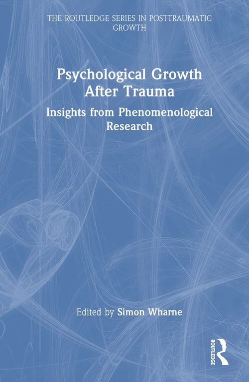 Psychological Growth After Trauma by Simon Wharne ISBN 9781032791272