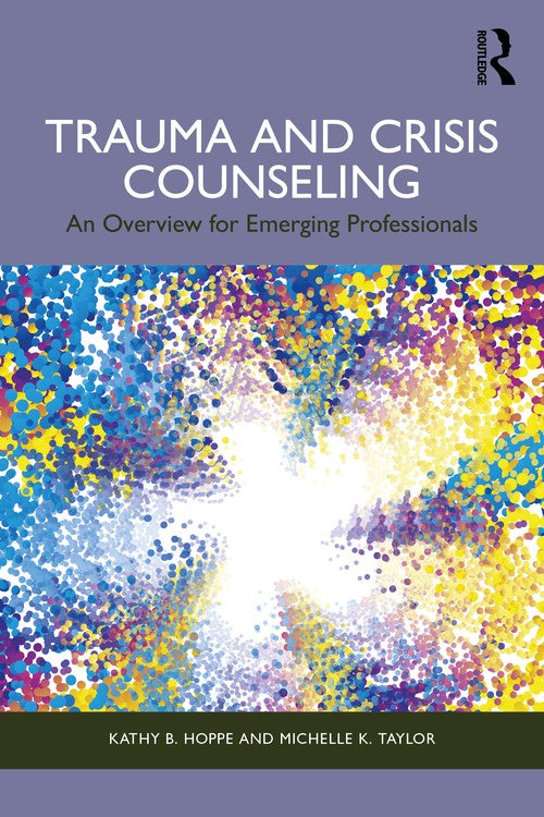 Trauma and Crisis Counseling by Kathy B Hoppe ISBN 9781032803524