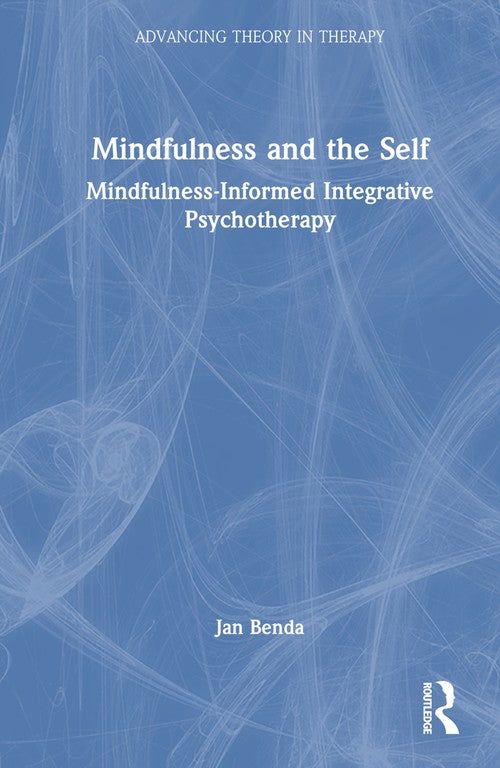 Mindfulness and the Self by Jan Benda
