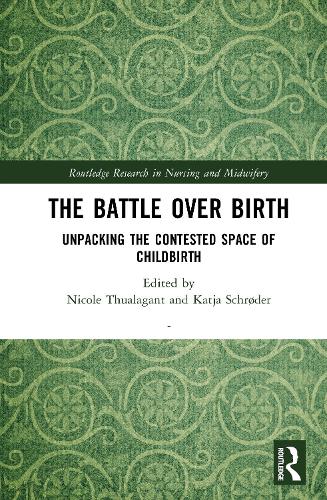 The Battle over Birth by Nicole Thualagant ISBN 9781032830858