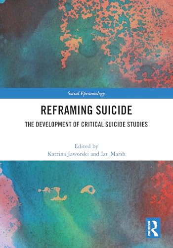 Reframing Suicide by Katrina Jaworski ISBN 9781032844893