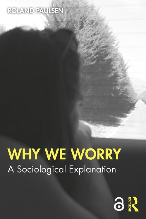Why We Worry by Roland Paulsen ISBN 9781032847771