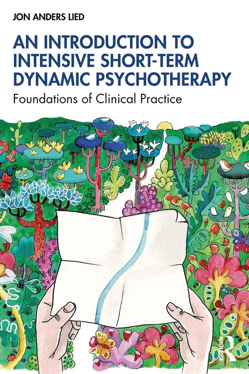 An Introduction to Intensive Short-Term Dynamic Psychotherapy by Jon Anders Lied - ISBN 9781032850375