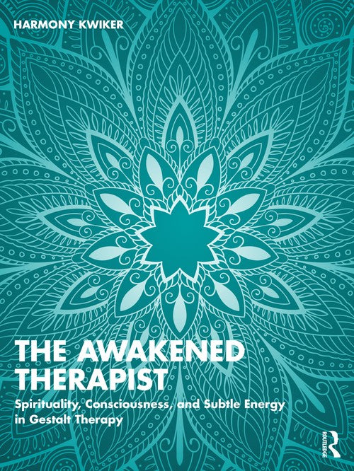 The Awakened Therapist by Harmony Kwiker - ISBN 9781032862378