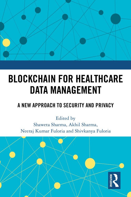 Blockchain For Healthcare Data Management by Shaweta Sharma (ISBN-13: 9781032866291)