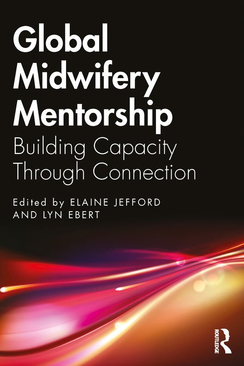 Global Midwifery Mentorship by Elaine Jefford ISBN 9781032876351