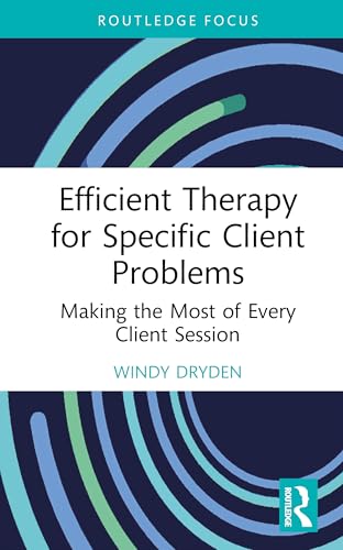 Efficient Therapy for Specific Client Problems by Windy Dryden ISBN 9781032890210