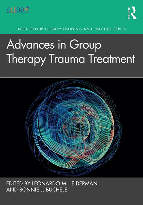 Advances in Group Therapy Trauma Treatment by Leonardo M Leiderman - ISBN 9781032890784