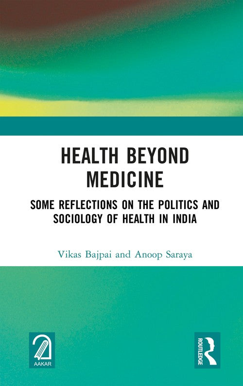 Health Beyond Medicine by Vikas Bajpai (ISBN-13: 9781032902364)