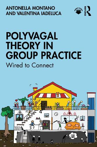 Polyvagal Theory in Group Practice by Antonella Montano ISBN 9781032910185