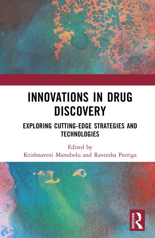 Innovations in Drug Discovery by Krishnaveni Manubolu (ISBN-13: 9781032916927)