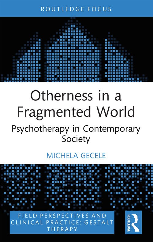 Otherness in a Fragmented World by Michela Gecele ISBN 9781032939308
