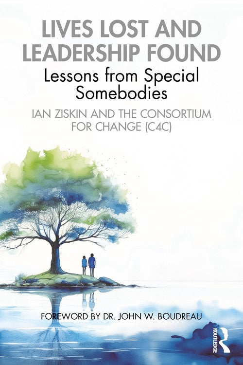 Lives Lost and Leadership Found by Ian Ziskin ISBN 9781032949857