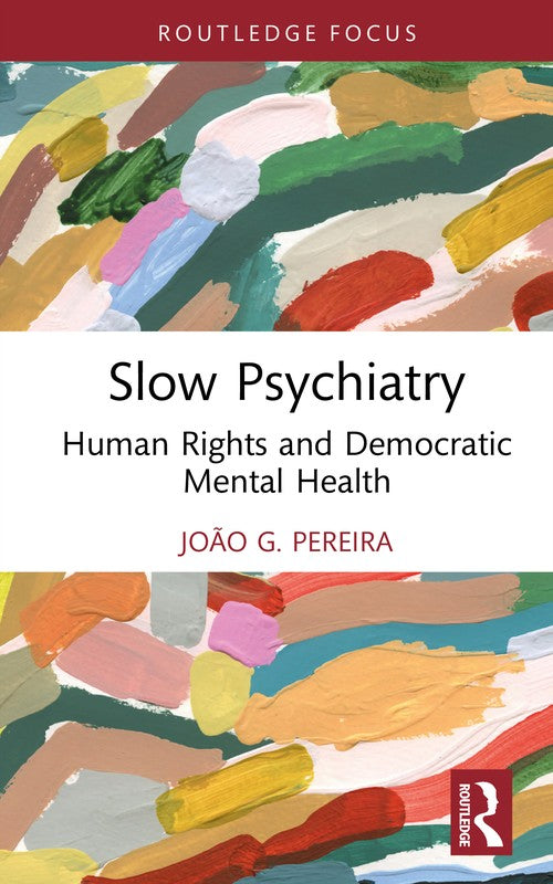 Slow Psychiatry by Joo Pereira ISBN 9781032975702