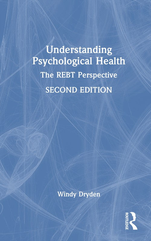 Understanding Psychological Health by Windy Dryden ISBN 9781032979953