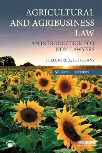Agricultural and Agribusiness Law An Introduction for Non-lawyers by T. A. Feitshans ISBN: 978-1138606104 - front cover