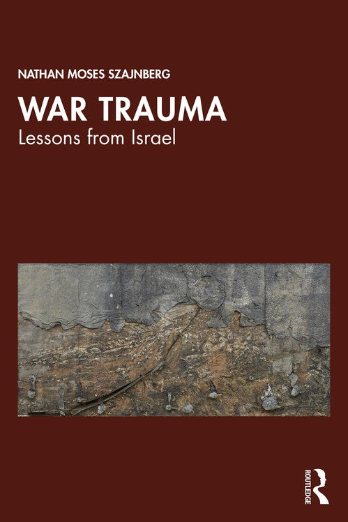 War Trauma by Nathan Moses Szajnberg ISBN 9781041017226