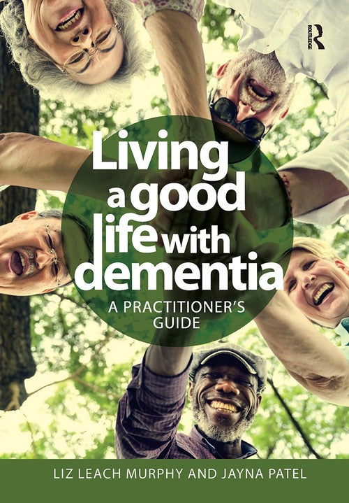 Living a good life with Dementia by Liz Leach Murphy ISBN 9781041056119
