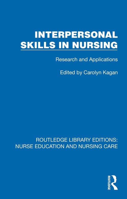 Interpersonal Skills in Nursing by Carolyn M Kagan ISBN 9781041102434