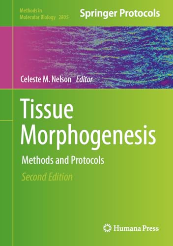 Tissue Morphogenesis by Celeste M Nelson ISBN 9781071638538