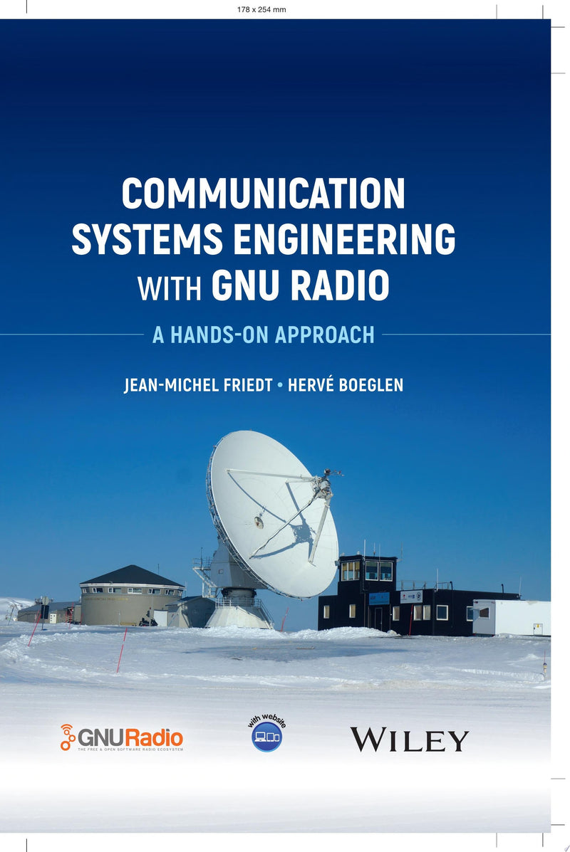 Communication Systems Engineering with GNU Radio A Hands-on Approach
