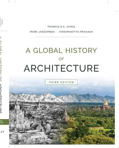 A Global History of Architecture by Francis D. K. Ching ISBN: 978-1118981337 - front cover