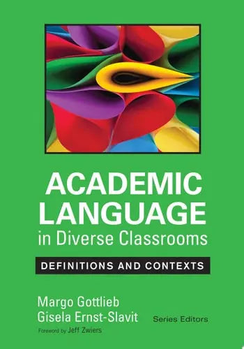 Academic Language in Diverse Classrooms: Definitions and Contexts ISBN 9781452234786 - front cover