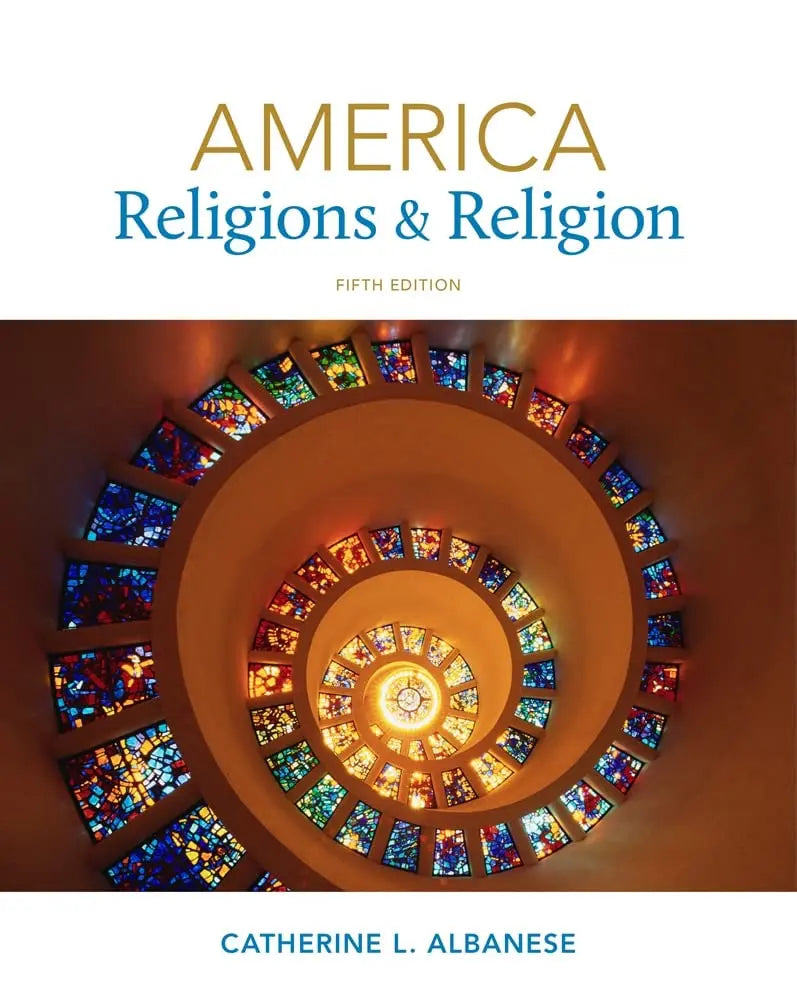 America: Religions and Religion by Catherine L. Albanese 5th Edition ISBN 9781133050025 - front cover
