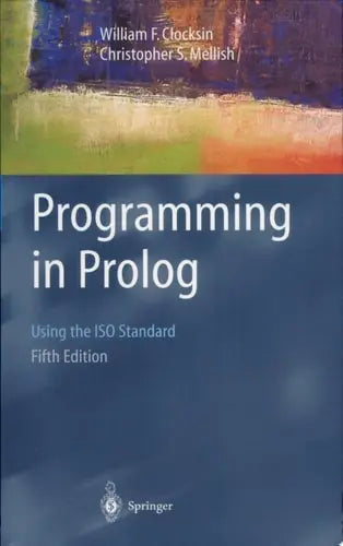 Programming in Prolog by William F. Clocksin ISBN: 978-3540006787