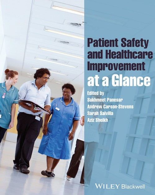 Patient Safety and Healthcare Improvement at a Glance by Sukhmeet Panesar ISBN 9781118361368