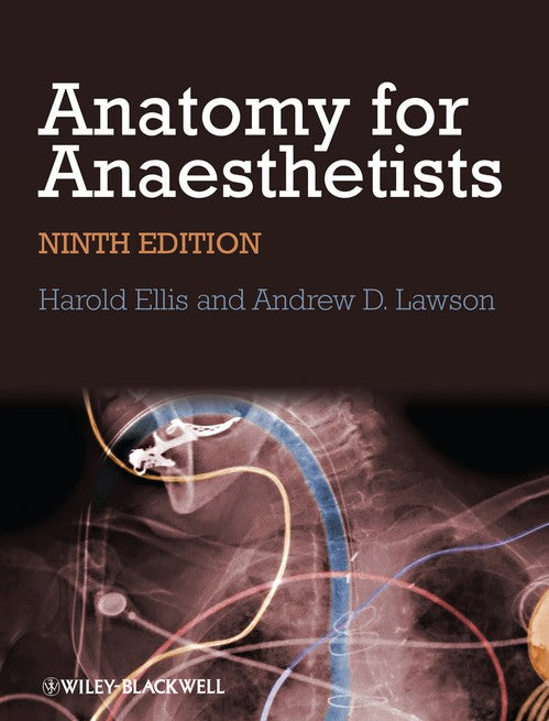 Anatomy for Anaesthetists by Harold Ellis ISBN 9781118375983