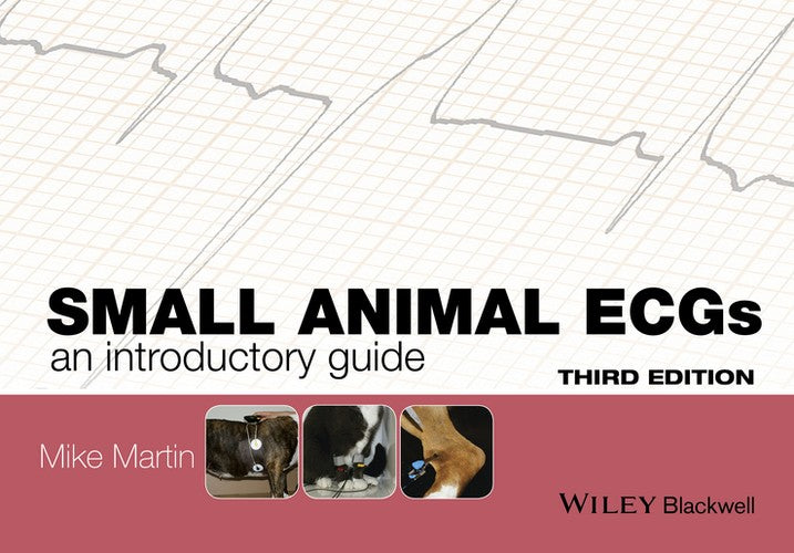 Small Animal ECGs by Mike Martin ISBN 9781118409732