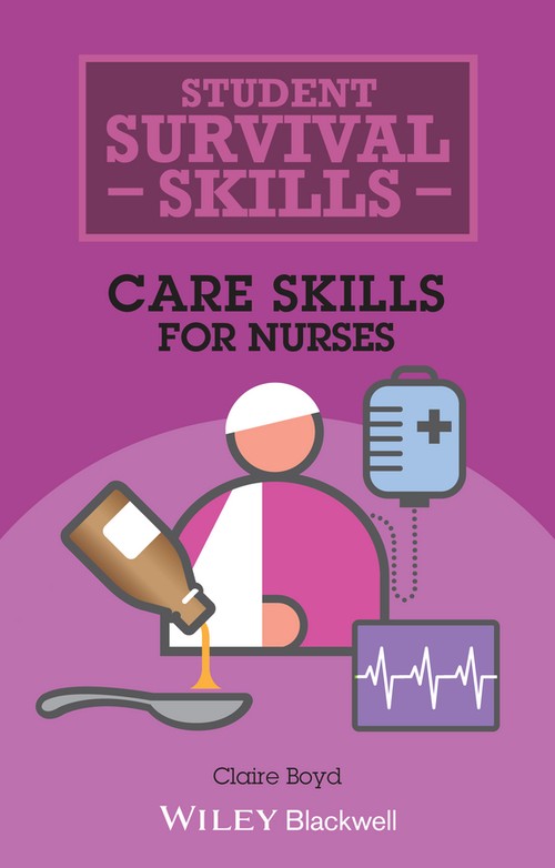 Care Skills for Nurses by Claire Boyd ISBN 9781118657386
