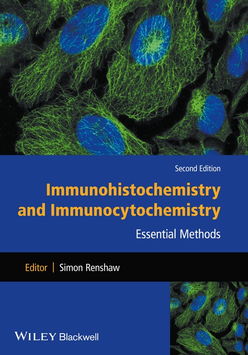 Immunohistochemistry and Immunocytochemistry by Simon Renshaw ISBN 9781118717776