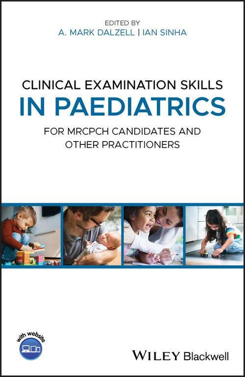 Clinical Examination Skills in Paediatrics by A Mark Dalzell ISBN 9781118746080