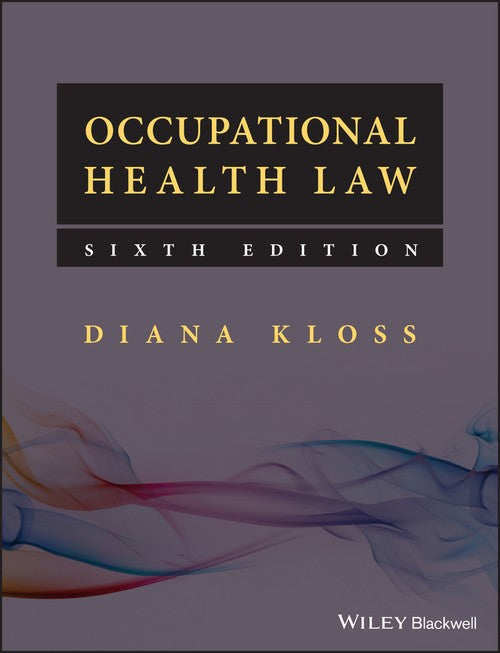 Occupational Health Law by Diana Kloss ISBN 9781118936252