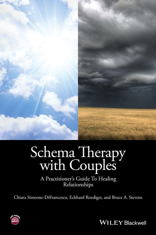 Schema Therapy with Couples by Chiara Simeone-Difrancesco ISBN 9781118972670