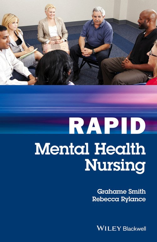 Rapid Mental Health Nursing by Grahame Smith ISBN 9781119045007