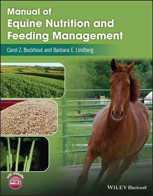 Manual of Equine Nutrition and Feeding Management by Carol Z Buckhout ISBN 9781119063223