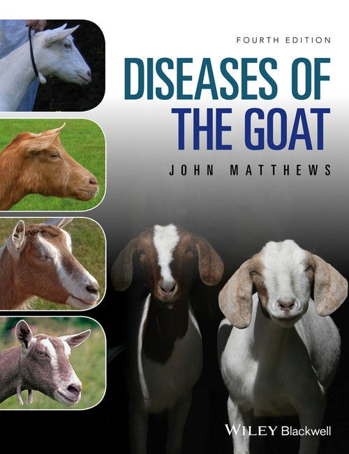 Diseases of The Goat by John G Matthews ISBN 9781119073512