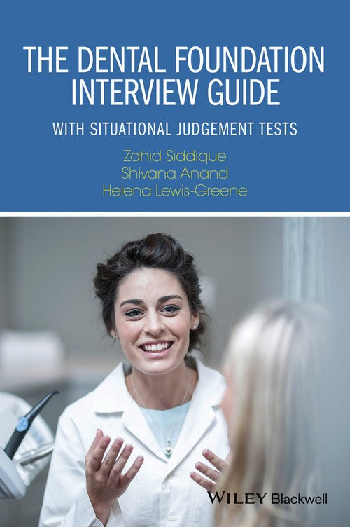 The Dental Foundation Interview Guide by Shivana Anand ISBN 9781119109143